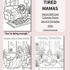 以下が含まれることがあります： 「疲れたママへのギフト」というテキストが入った、3枚の印刷可能な塗り絵のセットです。各ページには、休んだり、深呼吸したり、瞑想したりする女性の白黒イラストが描かれています。ページには、「ママ、罪悪感なく休んで」「あなたは十分やっています」「ママ、深呼吸して」「罪悪感なく休んで」「ママ、呼吸して」というフレーズが含まれています。