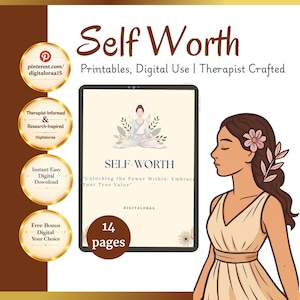 May include: A digital product display featuring the text Self Worth, Printables, Digital Use, Therapist Crafted, and 14 pages. A tablet shows a person meditating with the text Self-Worth, Unlocking the Power Within: Embrace Your True Value.