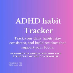 Op de afbeelding: Een afdrukbare PDF ADHD-gewoontetracker met een paarse en roze gradiënt achtergrond. De tekst luidt: "ADHD habit Tracker. Volg je dagelijkse gewoonten, wees consistent en bouw routines op."