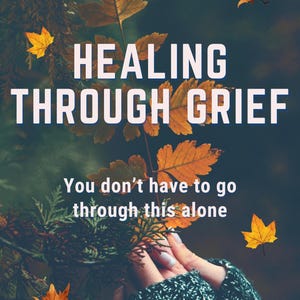 Puede incluir: Portada de libro con el título "HEALING THROUGH GRIEF" en letras blancas. La imagen presenta hojas de otoño y el texto "You don't have to go through this alone" y "BY SOHA RUMI".