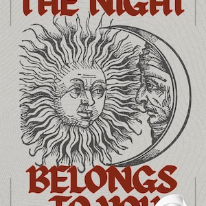 Könnte beinhalten: Digitaler Kunstdruck mit einer Sonne- und Mond-Illustration und dem Text "THE NIGHT BELONGS TO YOU". Das Design verwendet Grau- und Rottöne mit dekorativen Eckelementen im Vintage-Stil.