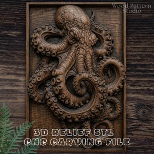 May include: A rectangular wooden wall plaque featuring a detailed 3D relief carving of an octopus with textured tentacles and suckers. The text Wood Pattern Studio, 3D RELIEF STL, and CNC CARVING FILE are visible on the dark brown wood surface.