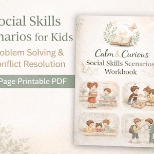 Puede incluir: Un cuaderno de trabajo titulado "Calm & Curious Social Skills Scenarios Workbook" con ilustraciones de niños. La portada presenta el texto: "Social Skills Scenarios for Kids, Problem Solving & Conflict Resolution, 5 Page Printable PDF". Una insignia de "Descarga instantánea" es visible.