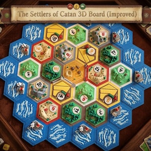 May include: A 3D board game set titled The Settlers of Catan 3D Board (Improved) featuring hexagonal tiles representing terrain types like forests, mountains, hills, and fields, surrounded by blue water tiles with white wave patterns.
