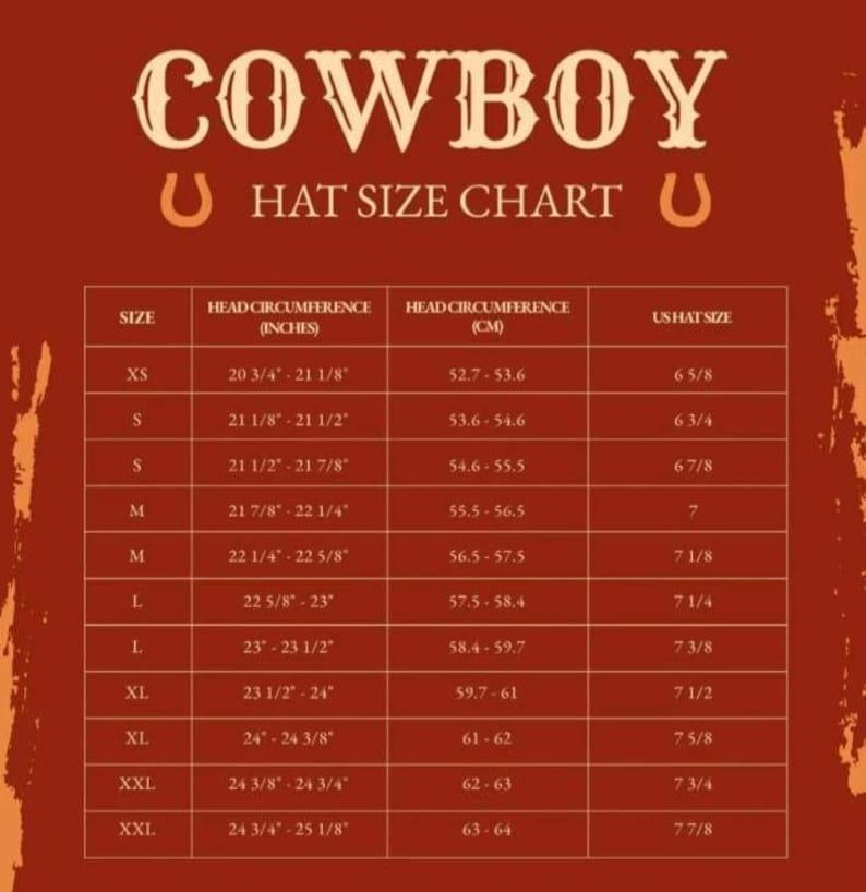 May include: A cowboy hat size chart with measurements in inches and centimeters. The chart includes sizes XS to XXL, with corresponding head circumference measurements and US hat sizes. The text "COWBOY HAT SIZE CHART" is at the top.