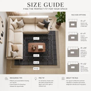 May include: A rug size guide with a sectional sofa and coffee table, illustrating different rug sizes. The guide shows rug sizes of 152cm x 213cm, 183cm x 274cm, 244cm x 305cm, and 274cm x 366cm, with text describing ideal uses.