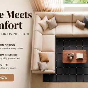 May include: Overhead view of a beige corner sofa with cushions, a dark grey rug, and a wooden coffee table. Text reads "Style Meets Comfort" and "Elevate Your Living Space".