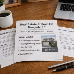 May include: A workspace featuring a Real Estate Follow-Up Template Kit, with included email and text message templates for realtors. The kit includes a quick start guide and example messages. A laptop, smartphone, and coffee cup are also present.