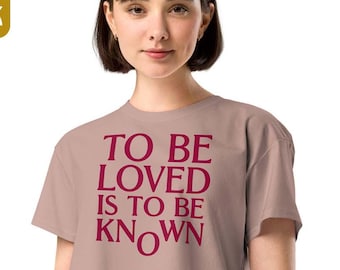 Camiseta "Ser Amado é Ser Conhecido", Camiseta Infantil Moderna, Presente para Ela, Camiseta com Frase Viral Divertida, Blusa Inspiradora, Camiseta Infantil Estética