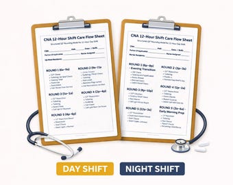 CNA 12 Hour Shift Care Flow Sheets Day and Night LTC