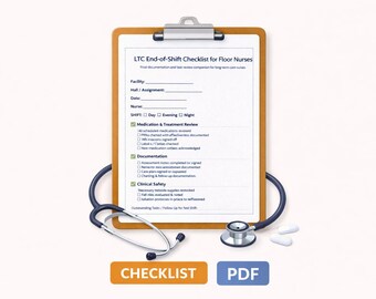 LTC End-of-Shift Checklist for Floor Nurses