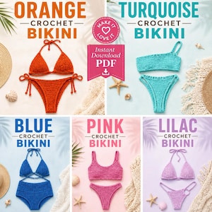 May include: A selection of crochet bikinis in orange, turquoise, blue, pink, and lilac. Each bikini is shown with the text "CROCHET BIKINI" above it. The image also includes the text "MAKE IT LOVE IT" and "Instant Download PDF".
