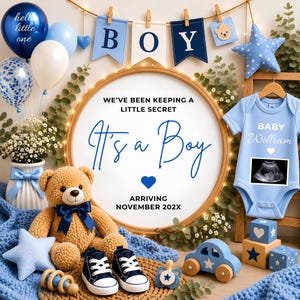 Pode incluir: Um anúncio de nascimento com uma placa redonda com o texto WE'VE BEEN KEEPING A LITTLE SECRET It's a Boy ARRIVING NOVEMBER 202X, um body azul claro com o nome Baby William, um urso de peluche, balões azuis e sapatos de bebé.