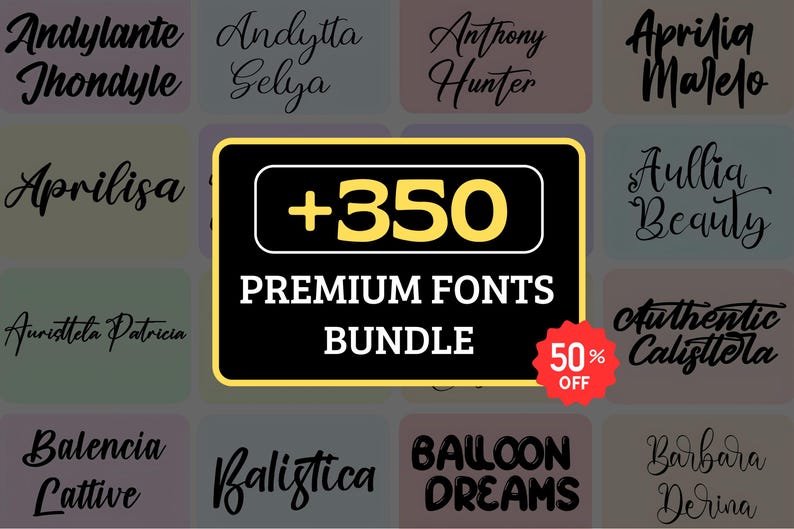 Puede incluir: Imagen que muestra una colecci&oacute;n de fuentes. El gr&aacute;fico central dice "+350 PREMIUM FONTS BUNDLE" con una etiqueta "50% OFF". Se muestran varios estilos de fuente en diferentes colores, incluyendo fuentes de escritura y en negrita.