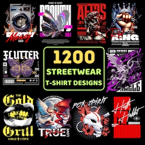 May include: A selection of streetwear t-shirt designs on a black backdrop. The designs showcase diverse graphics, such as butterflies, a washing machine, a bust, a hand with a crown, and text. The central design reads "1200 Streetwear T-Shirt Designs."