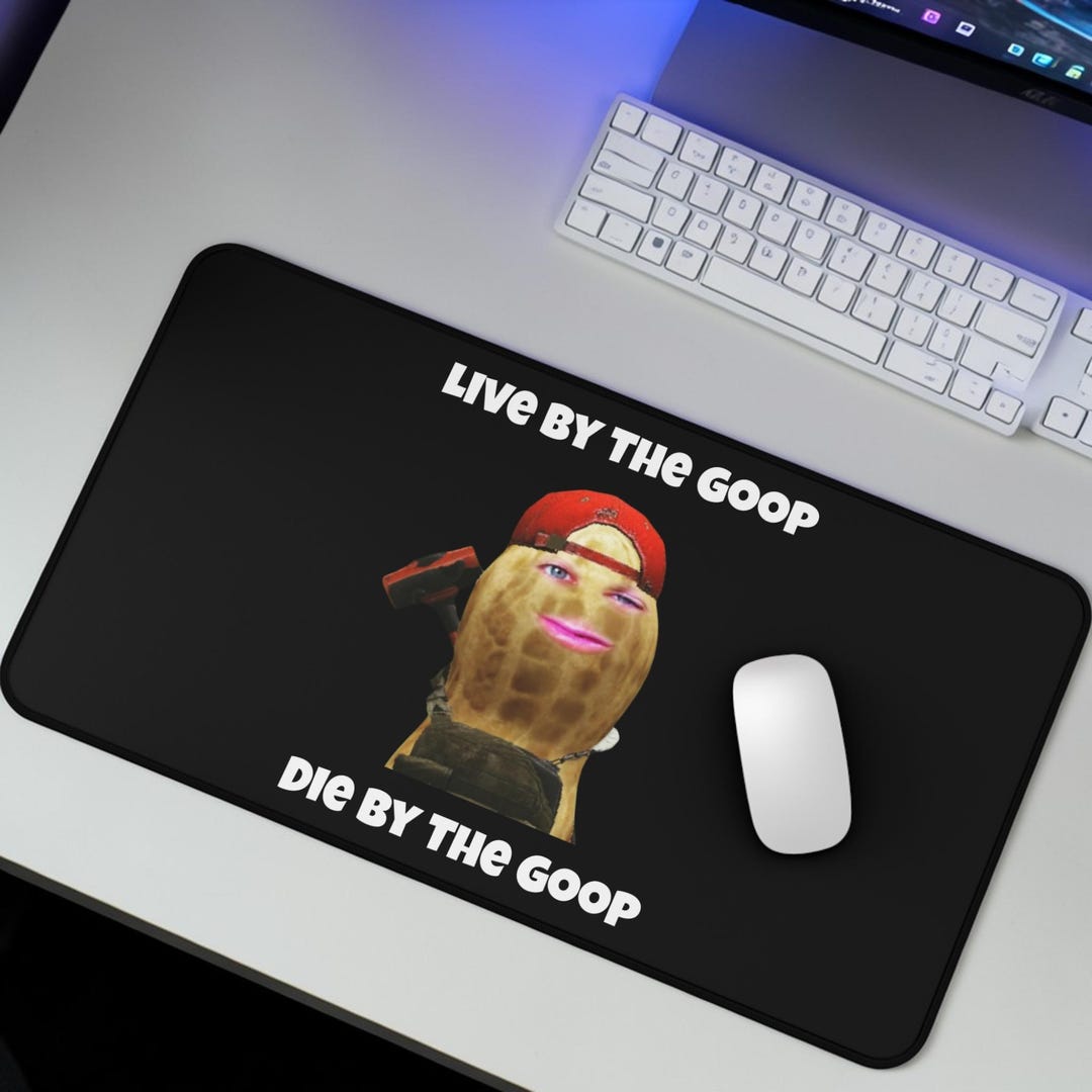 Theburntpeanut Live by the Goop Die by the Goop Burntpeanut the Burnt ...