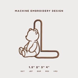 May include: A brown machine embroidery design featuring the letter L paired with a sitting teddy bear. The text reads MACHINE EMBROIDERY DESIGN and 1.5" 2" 3" 4" with file formats DST, JEF, EXP, PES, and VP3 listed below the graphic illustration.