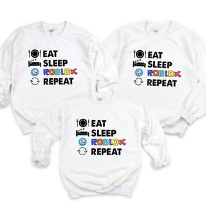 Eat Sleep Game Sweatshirt, Roblox Lover Sweatshirt, Roblox Birthday Sweatshirt, Gamer Kids Sweater, Gamer Event Sweater, Family Roblox Sweat image 2