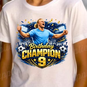 Football Birthday Champion 9 PNG, Soccer Birthday Boy Sublimation Design, Sports Shirt PNG, Digital Download, Transparent PNG Haaland