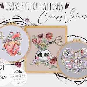 May include: Cross stitch patterns featuring a heart pierced with an arrow, a skull vase with flowers and scissors, and a rib cage in a heart shape. The designs are in embroidery hoops, with the text "Creepy Valentine's" and "Cross Stitch Patterns".