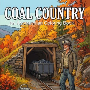 Coal Country: Appalachian Coloring Book Seniors Dementia | Memory Care Mining Regional
