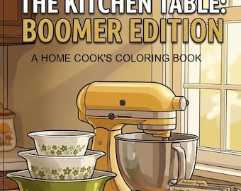 1970s 80s Home Cook Coloring Book: Kitchen Table Memory Care Activity