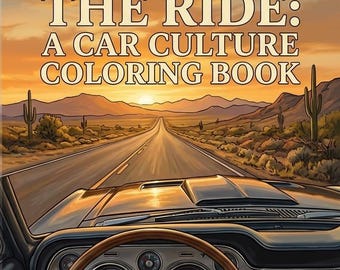 The Ride Car Culture Coloring Book | 1960s 1970s Classic Cars, Road Trip Memories