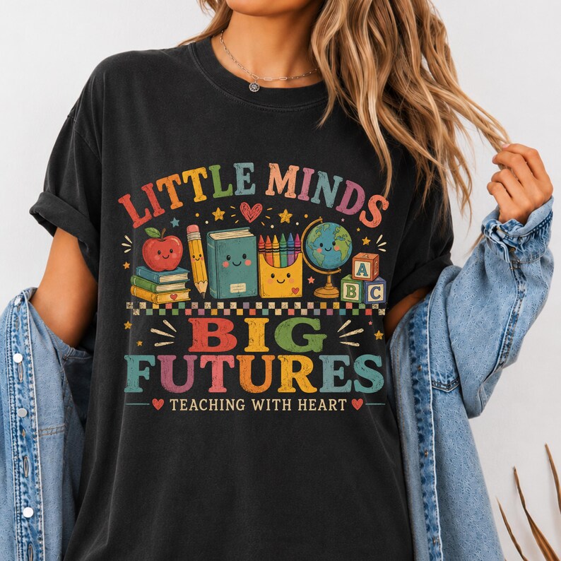 Little Minds Big Futures Teacher Shirt Funny School Appreciation Gift Teaching Heart Tee image 4
