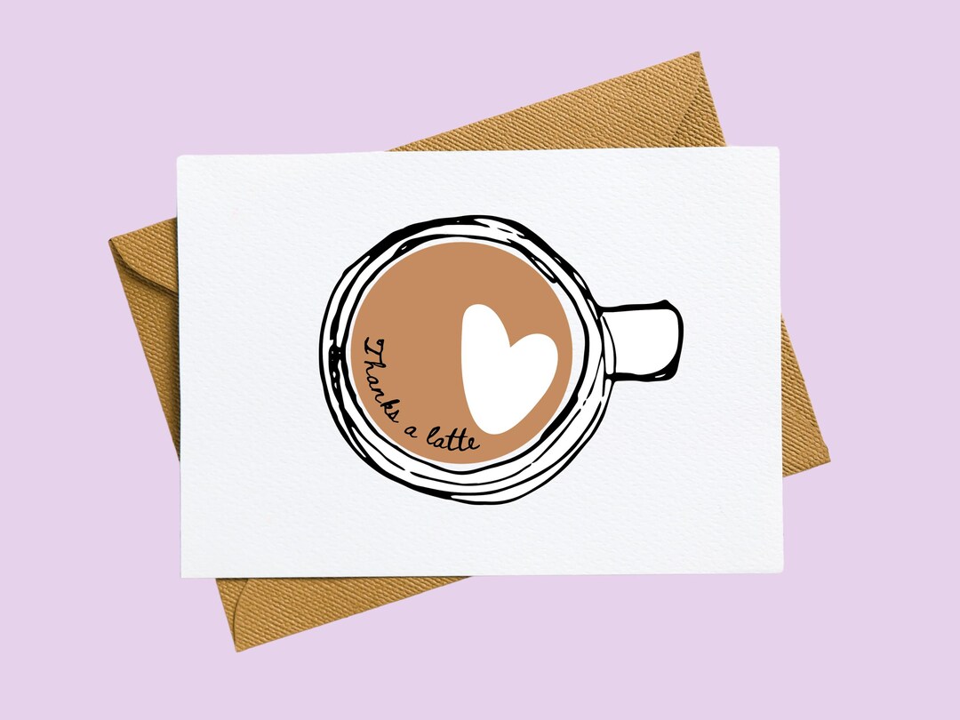 Coffee Thank You Card | Thanks a Latte | Cute Coffee Pun Card | Minimal ...