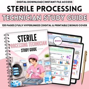 May include: A digital Sterile Processing Technician study guide with 120 pages, fully hyperlinked, and printable. The cover features an illustration of a technician in pink scrubs and a cap, working with medical instruments near an autoclave.