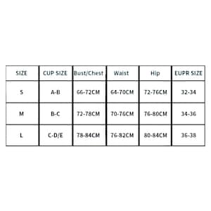 May include: A black and white size chart table with columns for Size, Cup Size, Bust/Chest, Waist, Hip, and EUPR Size. The rows list measurements in centimeters for sizes S, M, and L, including bust ranges from 66-84cm, waist from 64-82cm, and hip from 72-84cm.