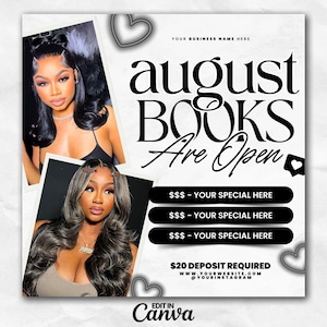 May include: A digital flyer template featuring two photos of individuals with styled hair, the text "AUGUST BOOKS Are Open", three black rectangular placeholders for specials, "$20 DEPOSIT REQUIRED", website and Instagram handles, and heart icons.