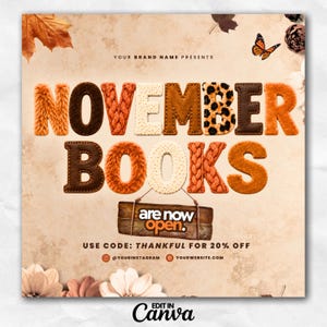 May include: A digital graphic featuring the text NOVEMBER BOOKS in textured, multi-colored letters. Below, a wooden sign reads are now open. The design includes autumn leaves, a butterfly, and flowers, with text stating USE CODE: THANKFUL FOR 20% OFF.