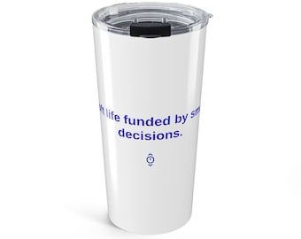 Soft Life Funded By Smart Decisions マグカップ | 保温タンブラー | ボスベイビーギフト | Loly と一緒にスクロール