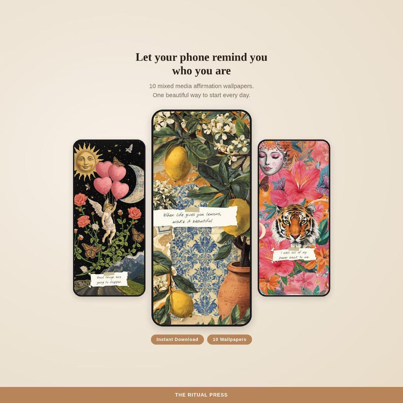 Three phone screens with affirmation wallpapers and text reading Let your screen remind you who you are on warm beige background