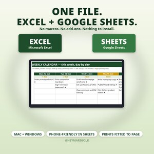 May include: A digital weekly calendar template compatible with Microsoft Excel and Google Sheets. The interface displays a grid with columns for days of the week, task lists, and priority markers. Text includes ONE FILE, EXCEL + GOOGLE SHEETS.
