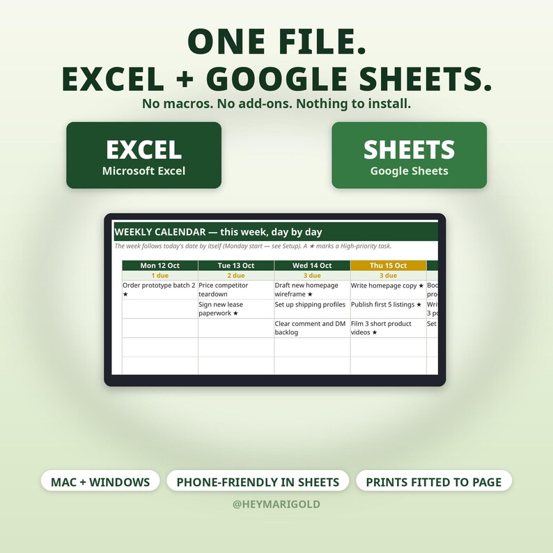 May include: A digital weekly calendar template compatible with Microsoft Excel and Google Sheets. The interface displays a grid with columns for days of the week, task lists, and priority markers. Text includes ONE FILE, EXCEL + GOOGLE SHEETS.