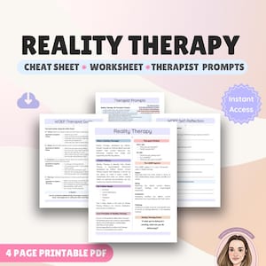 May include: A four-page printable PDF set titled Reality Therapy, including a cheat sheet, worksheet, and therapist prompts. The documents feature WDEP therapist guides, self-reflection sections, and core principles of reality therapy.