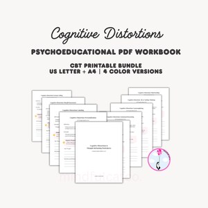 Peut inclure: Un ensemble de feuilles de travail imprimables intitulées "Cognitive Distortions" dans un pack de TCC. Le texte comprend "Psychoeducational PDF Workbook" et "US Letter + A4 | 4 Color Versions". Les feuilles sont blanches avec du texte noir.