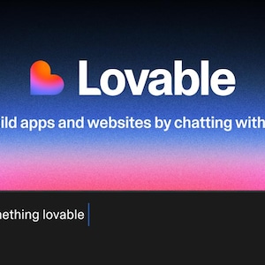 Peut inclure: Graphique numérique avec le mot "Lovable" en blanc, surmontant le texte "Build apps and websites by chatting with AI". Une zone de texte noire en bas indique "Build something lovable" avec une icône de flèche vers le haut.