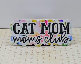 Magnet / Cat Mom Mom's Club / Waterproof Vinyl