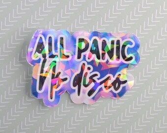 Sticker / All Panic No Disco / Holographic / Waterproof Vinyl