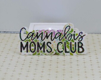 Sticker / Cannabis Mom's Club / Holographic / Waterproof Vinyl