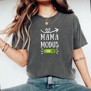 Mama Modus ON T-Shirt, Funny Mom Shirt, Mom Life Tee, Mother s Day Gift, Mom Humor T-Shirt, Cute Mama Shirt