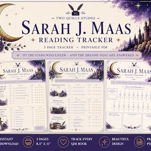 May include: A three-page Sarah J. Maas reading tracker printable PDF set featuring a purple and cream colour palette with illustrations of a crescent moon, a castle, and flowers. The text includes the title and the quote To the stars who listen.