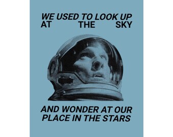 We Used to Look Up at the Sky Astronaut Poster | Rolled Poster