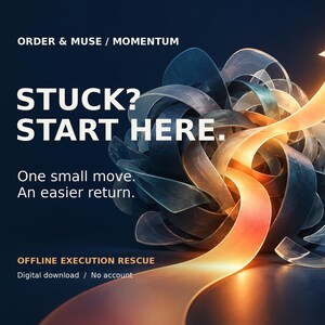 Può includere: Un grafico digitale con una freccia arancione luminosa che emerge da un nodo scuro di nastri traslucidi. Il testo recita: ORDER & MUSE / MOMENTUM, STUCK? START HERE. One small move. An easier return. OFFLINE EXECUTION RESCUE, Digital download / No account.