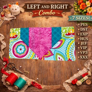May include: A colorful fabric project with a central pink panel, flanked by teal and patterned sections. The design includes floral and geometric patterns in various colors. Text reads "LEFT and RIGHT Combo" and "7 SIZES!"