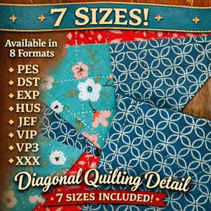 Op de afbeelding: Close-up van stofstalen met bloemen- en geometrische patronen. De tekst luidt "7 MATEN!" en "Diagonal Quilting Detail". De afbeelding vermeldt ook "Beschikbaar in 8 Formaten" waaronder PES, DST, EXP, HUS, JEF, VIP, VP3 en XXX.