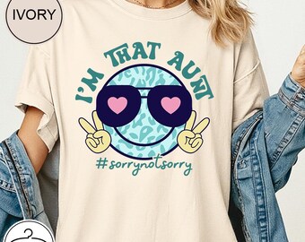 Camiseta Comfort Colors para tía, Camiseta "Soy esa tía", Camiseta divertida para tía, Regalo para tía, Camiseta para la mejor tía, Regalo para tía favorita, Nueva tía,